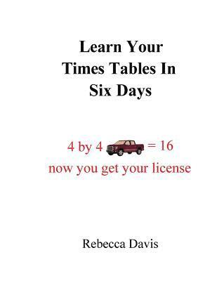 Rebecca Davis - Learn Your Times Tables in Six Days, Häftad