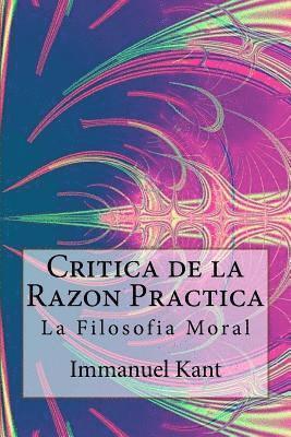 bokomslag Critica de la Razon Practica - La filosofia moral ( Spanish) Edition