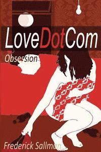 bokomslag LoveDotCom: Obsession