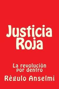 bokomslag Justicia Roja: La revoluciòn por dentro