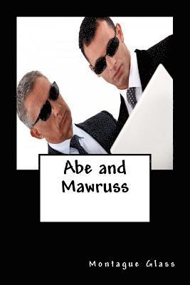 bokomslag Abe and Mawruss: Being Further Adventures of Potash and Perlmutter