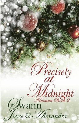 Alexandra Swann, Joyce Swann - Precisely at Midnight (Kinsman Book 2), Häftad