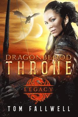 Dragonblood Throne: Legacy 1