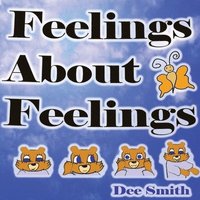 bokomslag Feelings About Feelings: Emotion Picture Book for kids about emotions, types of feelings, why emotions occur and the feelings emotions are asso