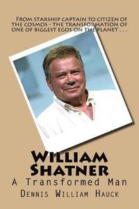 bokomslag William Shatner: A Transformed Man