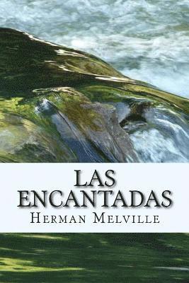 Las Encantadas (Spanish) Edition 1