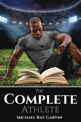 Michael Ray Garvin - The Complete Athlete NO COLOR, Häftad