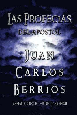 Juan Carlos Berrios - Las Profecias De Juan Carlos Berrios, Häftad