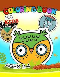 bokomslag Coloring Book for Kids Ages 2-4: Cute Animlas, Owl, Wolf, Fox, Cat, Raccoon, Rabbit and more