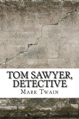 bokomslag Tom Sawyer, Detective