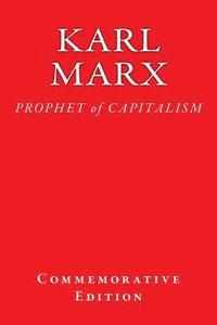 bokomslag Karl Marx: PROPHET of CAPITALISM