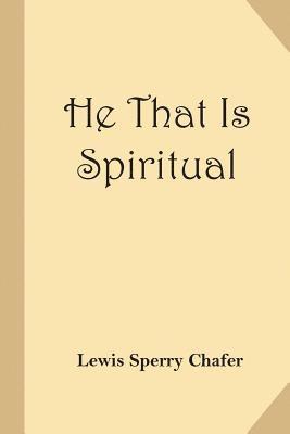 He That Is Spiritual 1