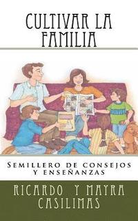 bokomslag Cultivar La Familia: Semillero de consejos y enseñanzas