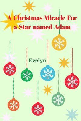 bokomslag A Christmas miracle for a star named Adam