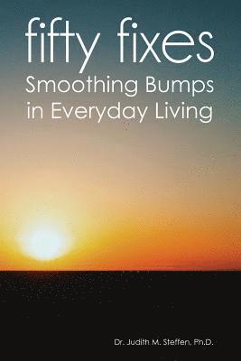 Fifty Fixes: Smoothing Bumps in Everyday Living 1