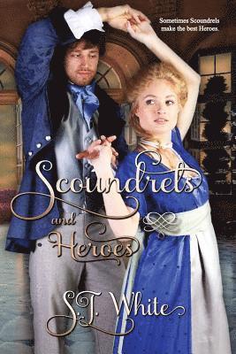 Scoundrels and Heroes 1
