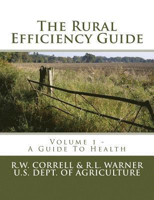 bokomslag The Rural Efficiency Guide: A Guide To Health