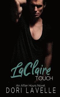 bokomslag LaClaire Touch: An After Hours Novel