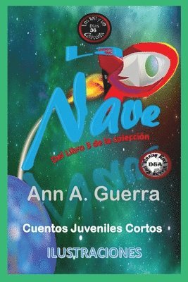 La Nave: Cuento No. 36 de Los MIL y un DIAS Libro 3 1