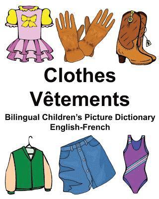 bokomslag English-French Clothes/Vêtements Bilingual Children's Picture Dictionary Dictionnaire bilingue illustré pour enfants