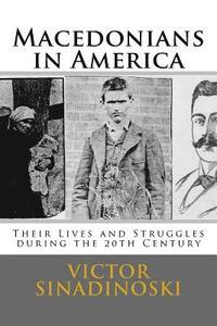 bokomslag Macedonians in America: Their Lives and Struggles during the 20th Century