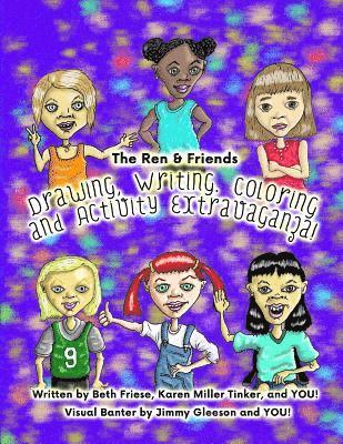 The Ren & Friends Drawing, Writing, Coloring, and Activity Extravaganza! 1
