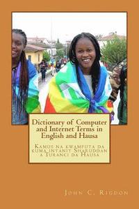 bokomslag Dictionary of Computer and Internet Terms in English and Hausa