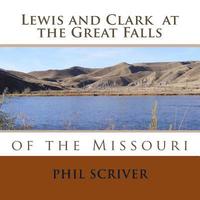 bokomslag At the Great Falls: Lewis and Clark
