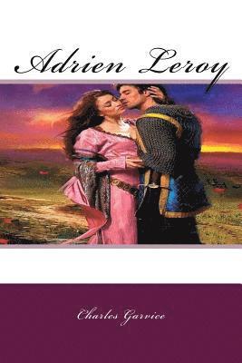 Adrien Leroy: A Classic Romance 1