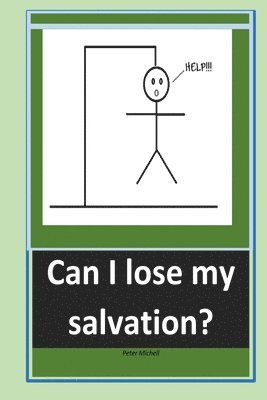 Can I lose my salvation 1