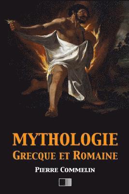 Mythologie Grecque et Romaine 1