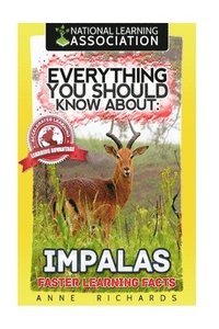 bokomslag Everything You Should Know About: Impalas Faster Learning Facts