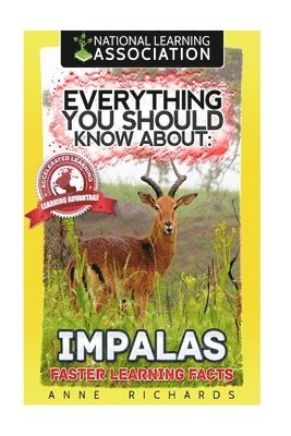 bokomslag Everything You Should Know About: Impalas Faster Learning Facts