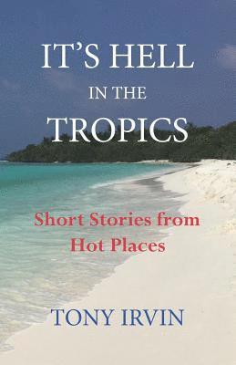 It's Hell in the Tropics 1