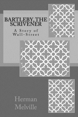 bokomslag Bartleby, The Scrivener: A Story of Wall-Street