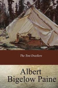 bokomslag The Tent Dwellers