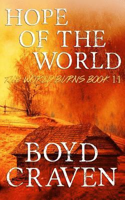 bokomslag Hope Of The World: A Post-Apocalyptic Story