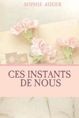 Ces instants de nous 1