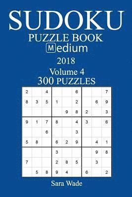 300 Medium Sudoku Puzzle Book - 2018 1