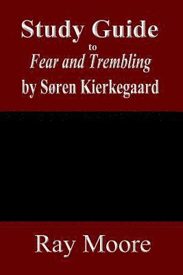 bokomslag Study Guide to Fear and Trembling by Soren Kierkegaard