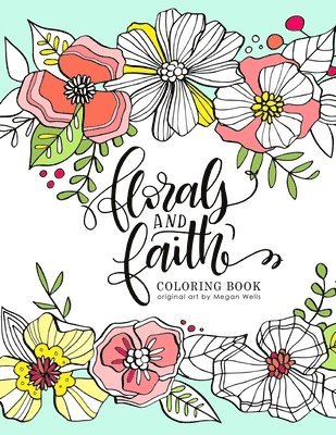 bokomslag Florals and Faith: Coloring Book