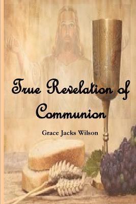 True Revelation of Communion 1