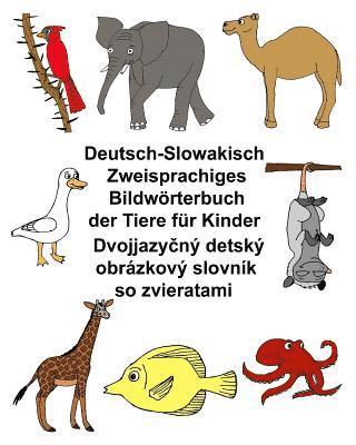 Deutsch-Slowakisch Zweisprachiges Bildwörterbuch der Tiere für Kinder 1