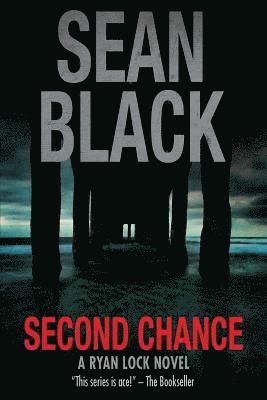 Sean Black - Second Chance: A Ryan Lock Novel, Häftad