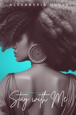 Alexandria House - Stay with Me, Häftad