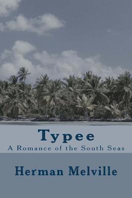 bokomslag Typee: A Romance of the South Seas