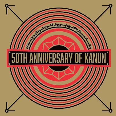 Kourosh Beigpour, Touraj Daryaee - 50th Anniversary of Kanun, Häftad