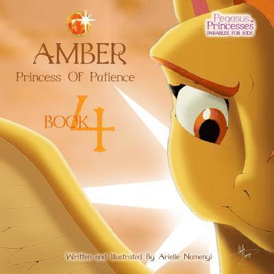 Pegasus Princesses Volume 4: Amber Princess of Patience 1