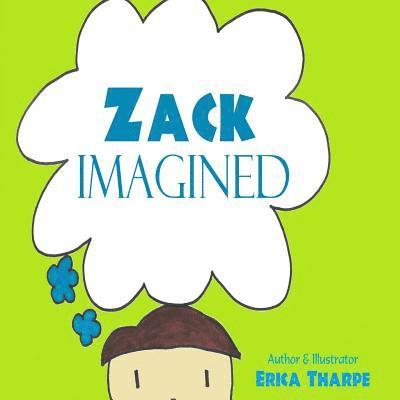 Zack Imagined 1