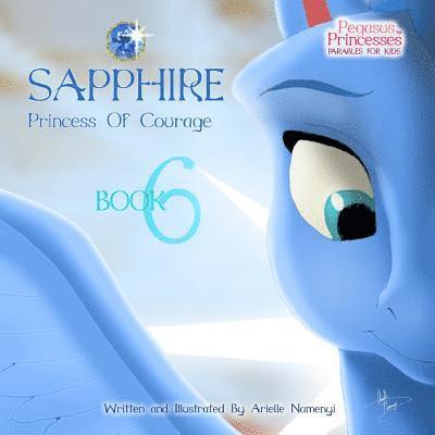 Pegasus Princesses Volume 6: Sapphire Princess of Courage 1
